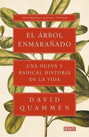 El árbol enmarañado | 9788417636043 | Quammen, David