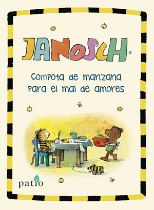 Compota de manzana para el mal de amores | 9788417622992 | Janosch