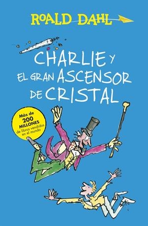 Charlie y el gran ascensor de cristal (Colección Alfaguara Clásicos) | 9788420483047 | Dahl, Roald