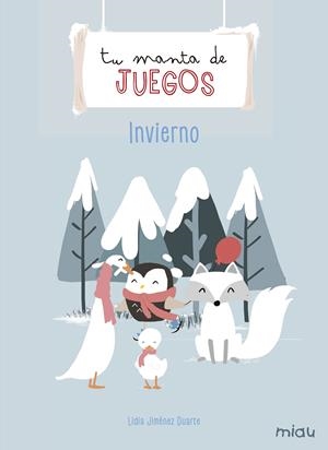 Tu manta de juegos: Invierno | 9788417272616 | Jiménez Duarte, Lidia