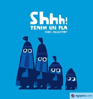 Shhh! Tenim un pla | 9788417673222 | Haughton, Chris