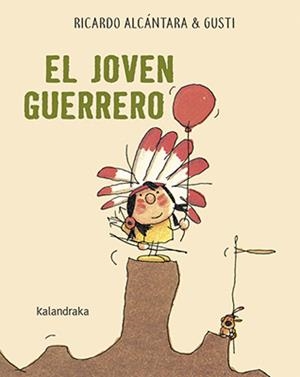 El joven guerrero | 9788484644910 | Alcántara, Ricardo