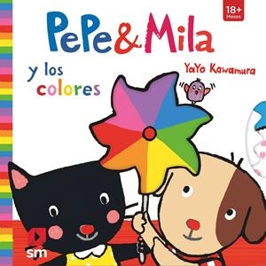 PEPE&MILA Y LOS COLORES | 9788491079484 | Kawamura, Yayo