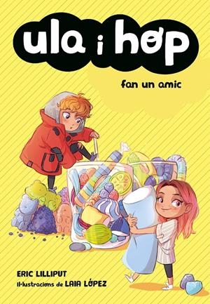 Ula i Hop fan un amic (Ula i Hop) | 9788420433967 | Lilliput, Eric/López, Laia