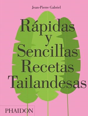 Rápidas y sencillas recetas tailandesas | 9780714873602 | GABRIEL, JEAN