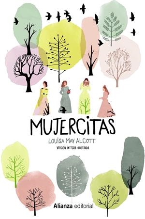 Mujercitas [Versión íntegra ilustrada] | 9788491815747 | Alcott, Louisa May