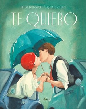 Te quiero | 9788491423782 | Delforge, Hélène
