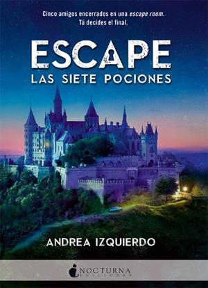 Escape: Las siete pociones | 9788416858408 | Izquierdo, Andrea
