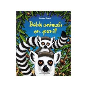 Bebes animals en perill | 9788426137807 | Grant, Donald