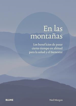 En las montañas | 9788417757809 | Morgan, Ned