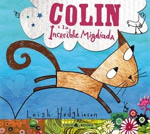 Colin i la increïble migdiada | 9788493594312 | Leigh Hedgkinson