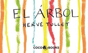 El árbol. Un minifilm para colorear | 9788493962173 | Herve Tullet