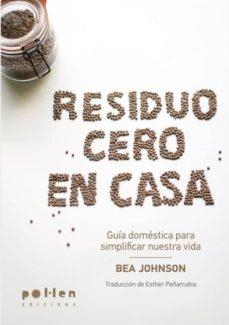 Residuo cero en casa | 9788416828180 | Johnson, Bea