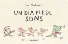 Un dia ple de sons | 9788426146328 | Montanari, Eva