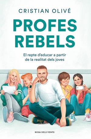 Profes rebels | 9788417909710 | Olivé Peñas, Cristian