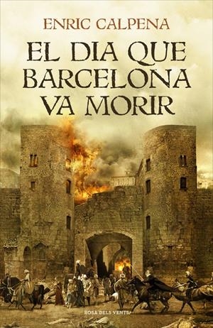 El dia que Barcelona va morir | 9788416930920 | Calpena, Enric