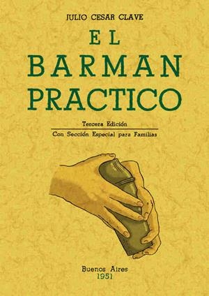 El barman práctico (facsímil)  | 9788497612524 | Julio Cesar Clave