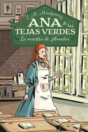 Ana de las tejas verdes 3. La maestra de Avonlea | 9788427213678 | Montgomery Lucy Maud