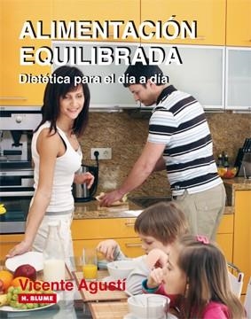 ALIMENTACION EQUILIBRADA: DIETETICA PARA EL DIA A | 9788496669109 | Agustí, Vicente