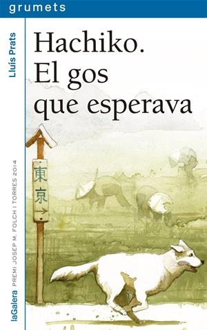 Hachiko. El gos que esperava - edició antiga | 9788424659745 | Prats Martínez, Lluís