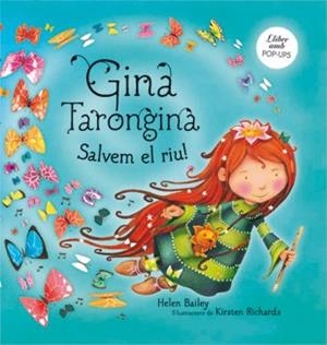 Gina Tarongina. Salvem el riu! | 9788424636555 | Bailey, Helen