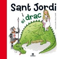 SANT JORDI I EL DRAC | 9788424635183 | A. Canyelles i R. Calafell