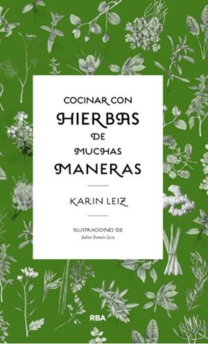 Cocinar con hierbas de muchas maneras | 9788490064856 | LEIZ , KARIN