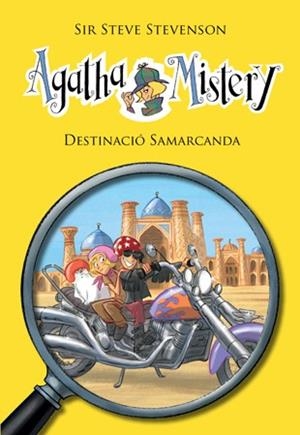 AGATHA MISTERY 16. DESTINACIÓ SAMARCANDA | 9788424652302 | Stevenson, Sir Steve