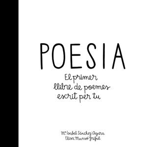 Poesia. Primer llibre poemes escrit | 9788424658908 | Sánchez Vegara, María Isabel