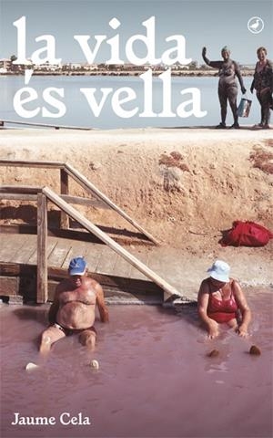 La vida és vella | 9788416673377 | Cela i Ollé, Jaume