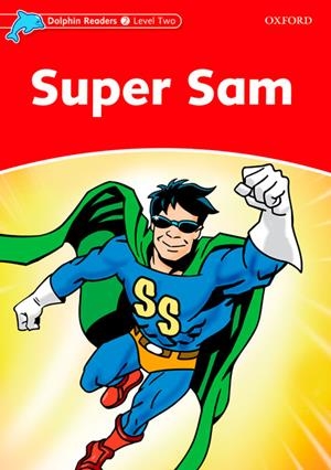 Dolphin Readers 2. Super Sam | 9780194400923 | Wright, Craig