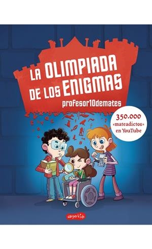 La olimpiada de los enigmas | 9788417222970 | 10Demates, Profesor