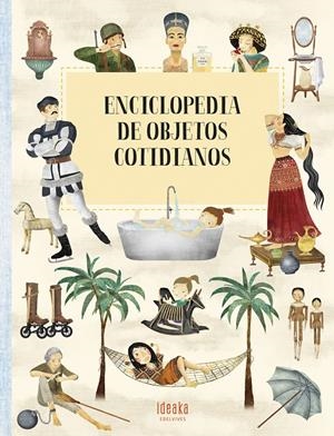 Enciclopedia de objetos cotidianos | 9788414028940 | Sekaninová, Štepánka