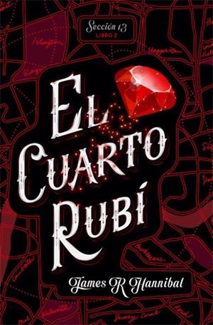 El cuarto rubí | 9788424662417 | Hannibal, James R