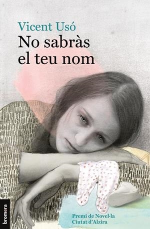 No sabràs el teu nom | 9788490264461 | Vicent Usó