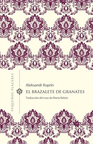 El brazalete de granates | 9788412100037 | Kuprín, Aleksandr