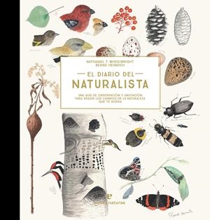 El diario del naturista | 9788416544868 | Wheelwright, Nathaniel T./Heinrich, Bernd