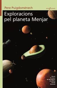 EXPLORACIONS PEL PLANETA MENJAR | 9788413580036 | PUIGDOMÉNECH, PERE
