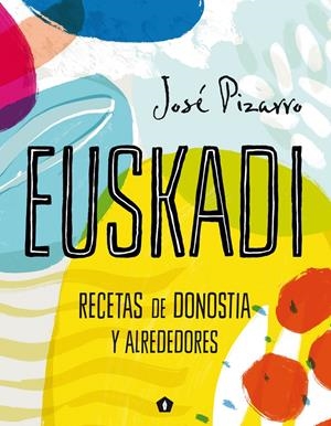 Euskadi | 9788416407293 | Pizarro, José
