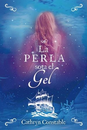 La perla sota el gel | 9788424667559 | Cathryn Constable