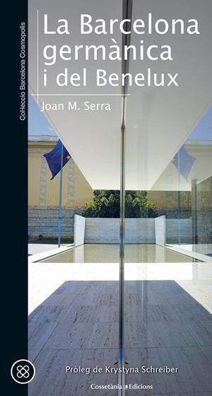 La Barcelona germànica i del Benelux | 9788490347423 | Serra Sala, Joan Maria