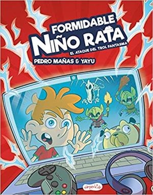Formidable nen rata. l'atac del trol fantasma | 9788417222987 | Mañas, Pedro