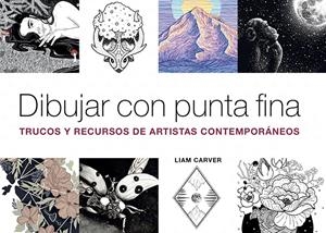 DIBUJAR CON PUNTA FINA | 9788425232497 | Carver, Liam