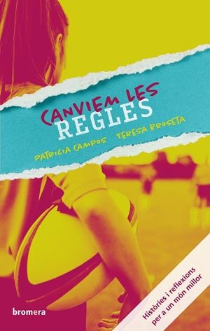 Canviem les regles | 9788490264676 | Patricia Campos, Teresa Broseta