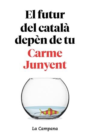 El futur del català depèn de tu | 9788416863754 | Junyent, Carme/Zaballa, Bel