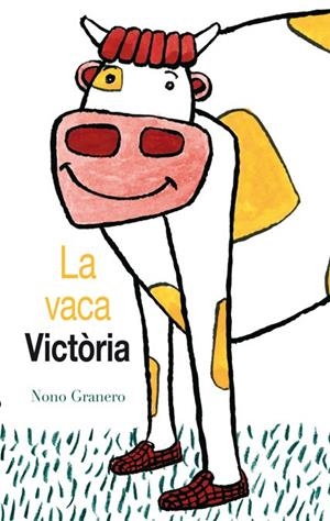 La vaca Victòria | 9788494183171 | Nono Granero