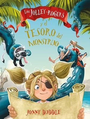 Los Jolley-Rogers y el tesoro del monstruo | 9788494502743 | Duddle, Jonny