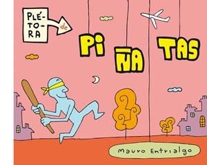 Plétora de piñatas 1 | 9788415163473 | Entrialgo, Mauro