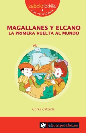 MAGALLANES y ELCANO la primera vuelta la mundo | 9788415016038 | Calzada Terrones, Gorka