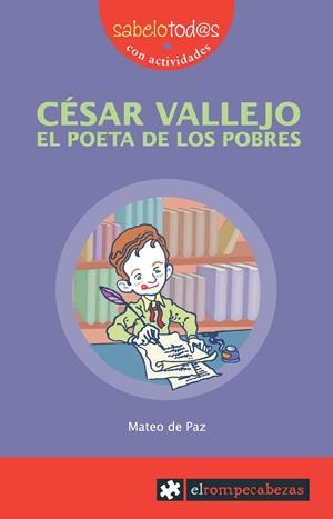 CÉSAR VALLEJO el poeta de los pobres | 9788496751422 | de Paz Viñas, Mateo